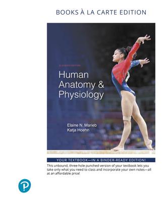 Human Anatomy & Physiology - Marieb, Elaine, and Hoehn, Katja