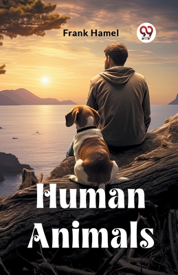 Human Animals - Hamel, Frank