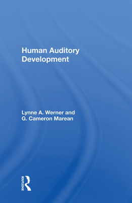 Human Auditory Development - Werner, Lynne A.