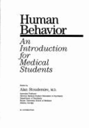 Human Behavior: An Introduction for Medical Students - Stoudemire, Alan, MD