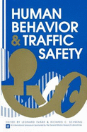 Human Behavior and Traffic Safety - Evans, Leonard, Dr. (Editor)