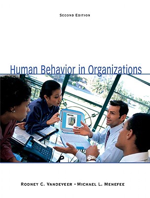 Human Behavior in Organizations - Vandeveer, Rodney C., and Menefee, Michael L.