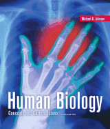 Human Biology: Concepts and Current Issues with InterActive Physiology for Human Biology CD-ROM