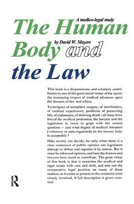 Human Body and the Law: A Medico-legal Study - Hutchins, Robert Maynard, and Meyers, David W.