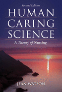 Human Caring Science: .