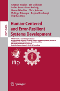 Human-Centered and Error-Resilient Systems Development: Ifip Wg 13.2/13.5 Joint Working Conference, 6th International Conference on Human-Centered Software Engineering, Hcse 2016, and 8th International Conference on Human Error, Safety, and System...
