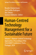 Human-Centred Technology Management for a Sustainable Future: Volume 1: Human-Centred Technology Approaches, Proceedings of the 33rd Iamot Conference, Porto, Portugal, 2024