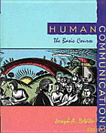 Human Communication: The Basic Course