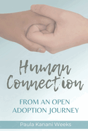 Human Connection; From an Open Adoption Journey