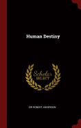 Human Destiny