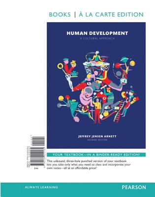 Human Development: A Cultural Approach, Books a la Carte Edition Plus Revel -- Access Card Package - Arnett, Jeffrey Jensen, PH.D.