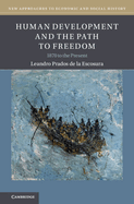 Human Development and the Path to Freedom: 1870 to the Present