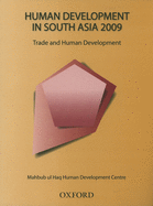 Human Development in South Asia 2009: Trade and Human Development in South Asia