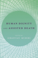 Human Dignity and Assisted Death