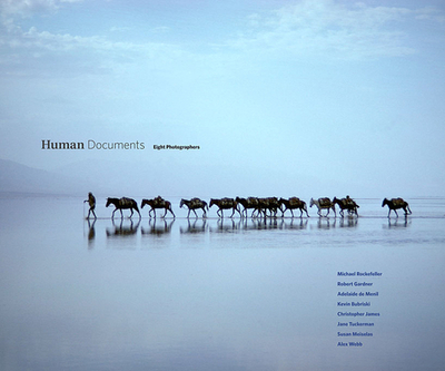 Human Documents: Eight Photographers - Gardner, Robert, and Warren, Charles (Editor), and Rockefeller, Michael (Photographer)