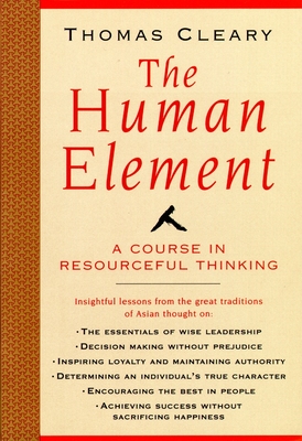 Human Element: A Course in Resourceful Thinking - Cleary, Thomas