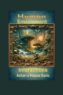 Human Environment Interactions