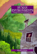 Human Environments: A Cross-Cultural Encyclopedia