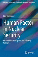 Human Factor in Nuclear Security: Establishing and Optimizing Security Culture