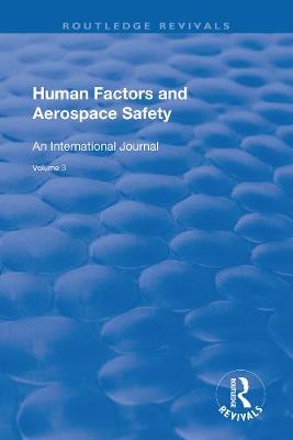 Human Factors and Aerospace Safety: An International Journal: V.2: No.4 - Muir, Helen (Editor), and Harris, Don (Editor)