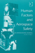 Human Factors and Aerospace Safety: An International Journal - Harris, Don, Professor (Editor), and Muir, Helen C. (Editor)