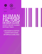 Human Factors Design Guide Update (Report Number Dot/FAA/CT-96/01): A Revision to Chapter 8-Computer Human Interface Guidelines