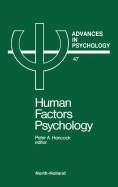 Human Factors Psychology: Volume 47