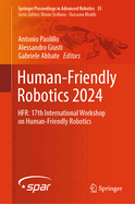 Human-Friendly Robotics 2024: HFR: 17th International Workshop on Human-Friendly Robotics