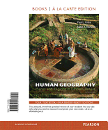 Human Geography: Places and Regions in Global Context, Books a la Carte Edition and Modified Mastering Geography with Pearson Etext & Valuepack Access Card