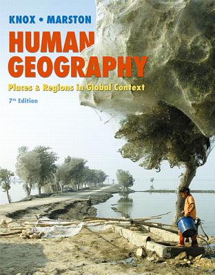 Human Geography: Places and Regions in Global Context - Knox, Paul, and Marston, Sallie