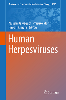 Human Herpesviruses - Kawaguchi, Yasushi (Editor), and Mori, Yasuko (Editor), and Kimura, Hiroshi (Editor)