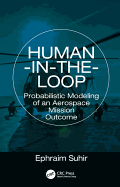 Human-in-the-Loop: Probabilistic Modeling of an Aerospace Mission Outcome