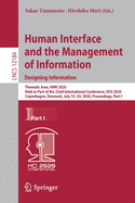 Human Interface and the Management of Information. Designing Information: Thematic Area, Himi 2020, Held as Part of the 22nd International Conference, Hcii 2020, Copenhagen, Denmark, July 19-24, 2020, Proceedings, Part I