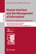 Human Interface and the Management of Information. Information in Applications and Services: 20th International Conference, Himi 2018, Held as Part of Hci International 2018, Las Vegas, Nv, Usa, July 15-20, 2018, Proceedings, Part II