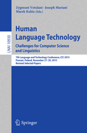 Human Language Technology. Challenges for Computer Science and Linguistics: 7th Language and Technology Conference, Ltc 2015, Pozna , Poland, November 27-29, 2015, Revised Selected Papers