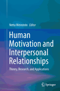 Human Motivation and Interpersonal Relationships: Theory, Research, and Applications