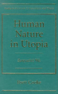 Human Nature in Utopia: Zamyatin's We