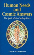 Human Needs and Cosmic Answers (P) - Bittleston, Adam