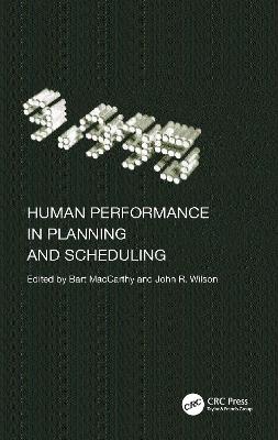 Human Performance in Planning and Scheduling - MacCarthy, B L (Editor), and Wilson, John R (Editor)