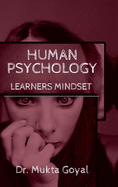 Human Psychology: Learners Mindset