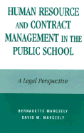 Human Resource and Contract Management in the Public School: A Legal Perspective