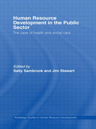 Human Resource Development in the Public Sector: The Case of Health and Social Care