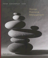 Human Resource Management - Fisher, Cynthia D