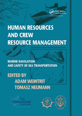 Human Resources and Crew Resource Management: Marine Navigation and Safety of Sea Transportation - Weintrit, Adam (Editor)