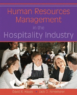 Human Resources Management in the Hospitality Industry - Hayes, David K, and Ninemeier, Jack D