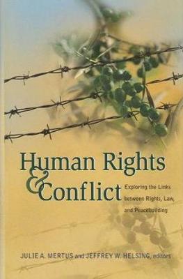 Human Rights and Conflict: The Role of U.S. Internal Security Assistance - Mertus, Julie (Editor), and Helsing, Jeffrey (Editor)