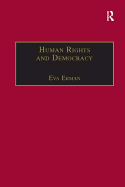 Human Rights and Democracy: Discourse Theory and Global Rights Institutions