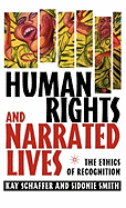 Human Rights and Narrated Lives: The Ethics of Recognition
