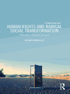 Human Rights and Radical Social Transformation: Futurity, Alterity, Power