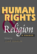 Human Rights and Religion: A Reader